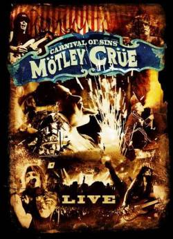 Mötley Crüe : Carnival Of Sins - Live